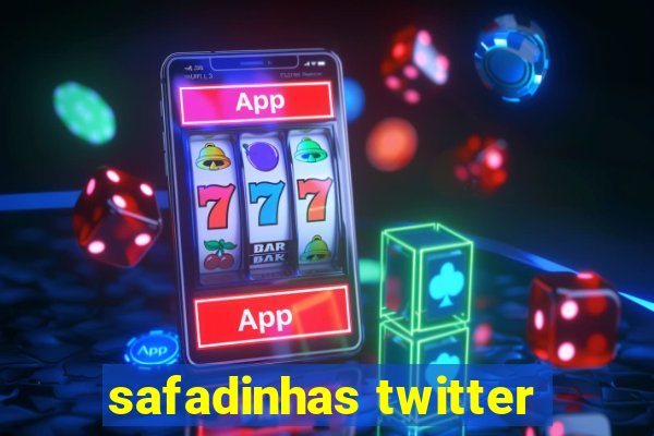 safadinhas twitter